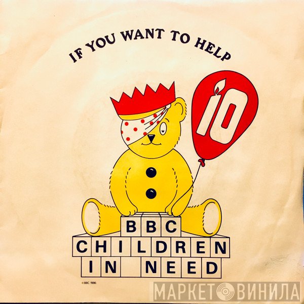 Ronnie Hazlehurst, Finchley Children's Music Group, BBC Children In Need Choir, The BBC Orchestra - If You Want To Help