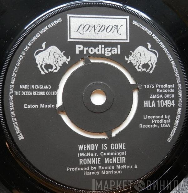 Ronnie McNeir - Wendy Is Gone / Give Me A Sign