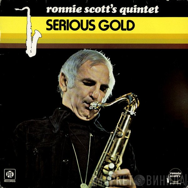 Ronnie Scott's Quintet - Serious Gold