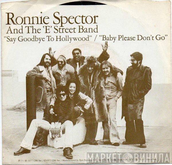 Ronnie Spector, The E-Street Band - Say Goodbye To Hollywood / Baby Please Don't Go