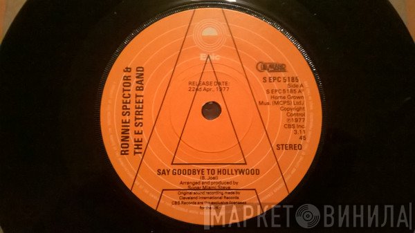 Ronnie Spector, The E-Street Band - Say Goodbye To Hollywood