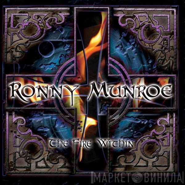 Ronny Munroe - The Fire Within