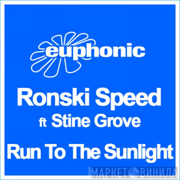 Ronski Speed Ft Stine Grove  - Run To The Sunlight