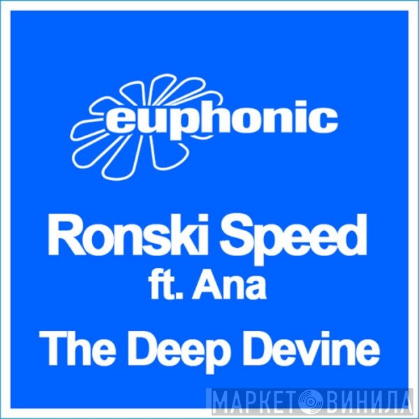 Ronski Speed Ft. Ana Criado  - The Deep Devine