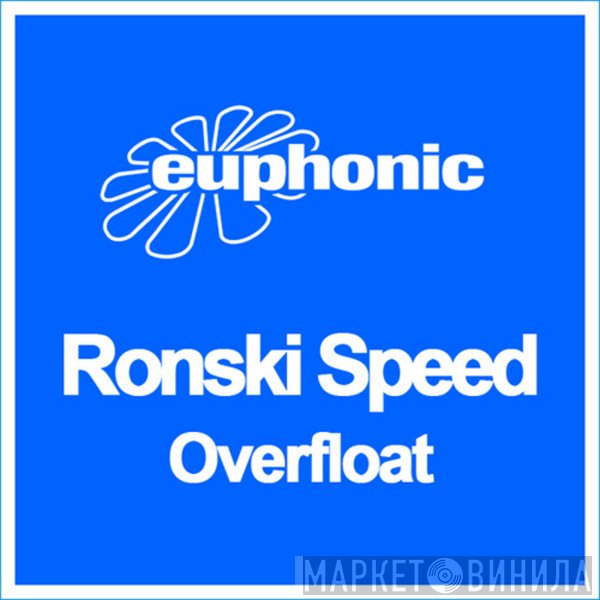 Ronski Speed  - Overfloat