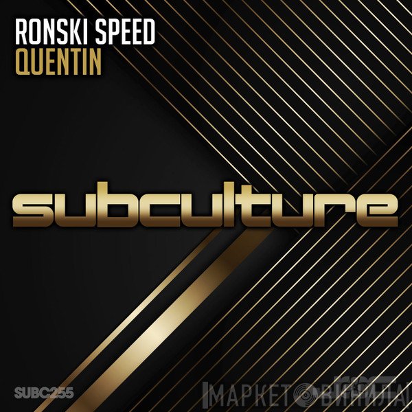 Ronski Speed  - Quentin