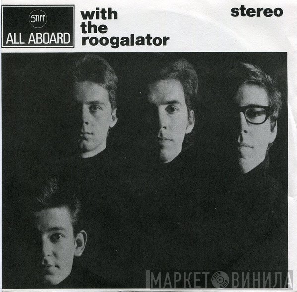 Roogalator - All Aboard With The Roogalator