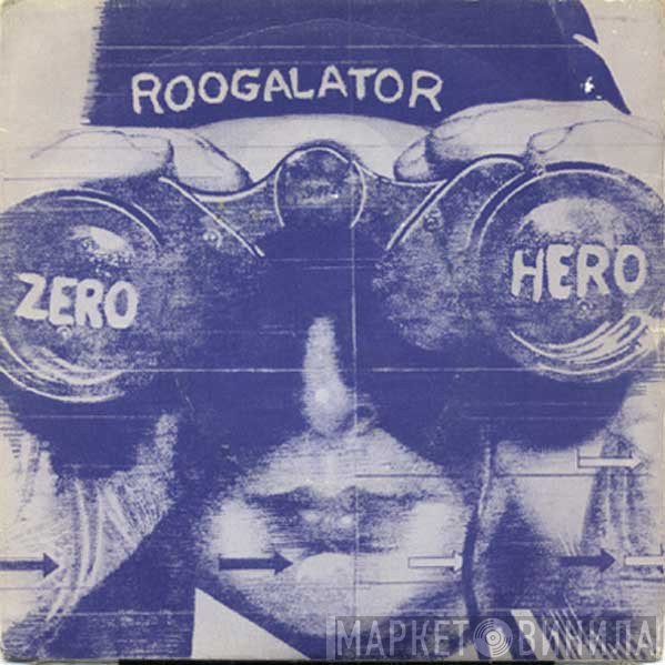Roogalator - Zero Hero