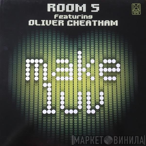 Room 5 Featuring Oliver Cheatham  - Make Luv