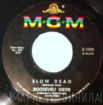 Roosevelt Grier  - Slow Drag / Yesterday
