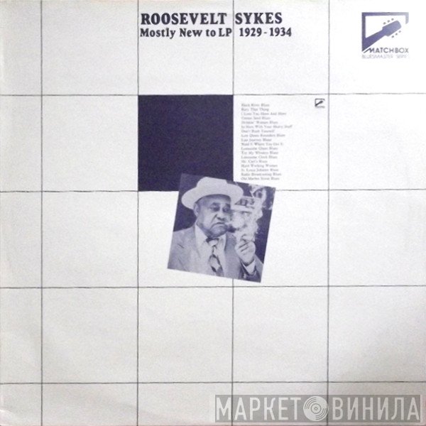 Roosevelt Sykes - Mostly New To LP 1929-1934