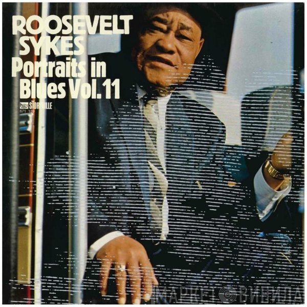 Roosevelt Sykes - Portraits In Blues Vol. 11