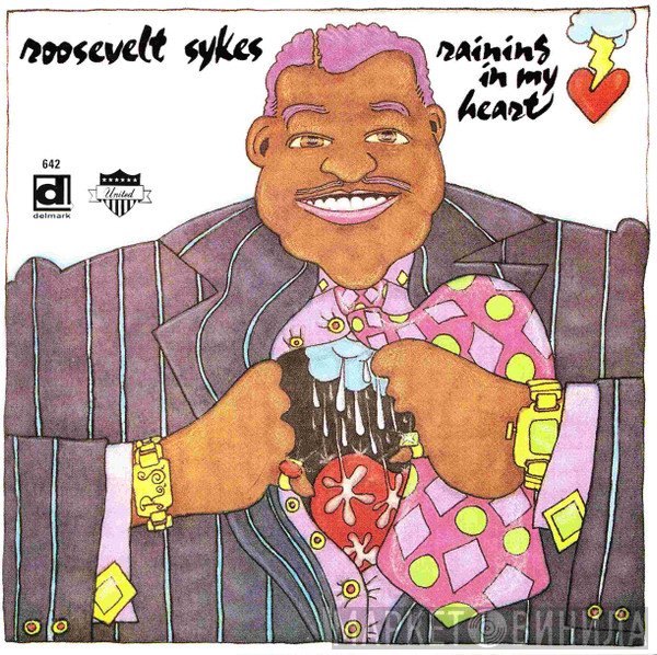 Roosevelt Sykes  - Raining In My Heart