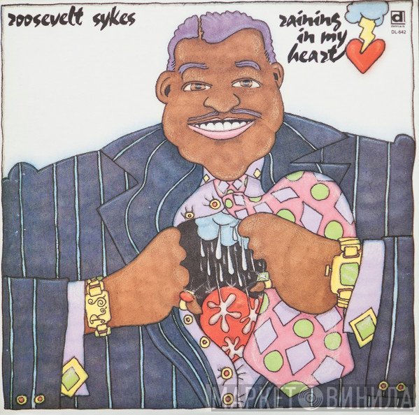 Roosevelt Sykes  - Raining In My Heart