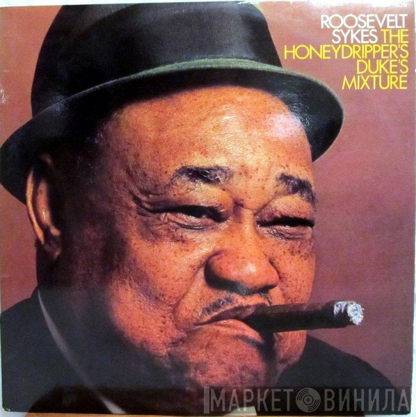 Roosevelt Sykes - The Honeydripper's Duke's Mixture