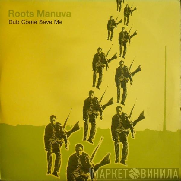 Roots Manuva  - Dub Come Save Me