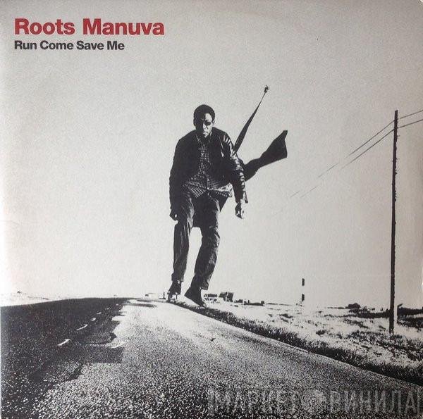 Roots Manuva - Run Come Save Me
