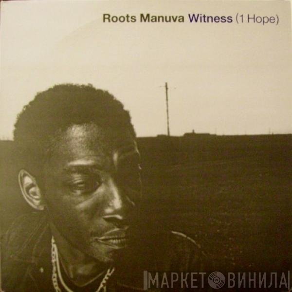 Roots Manuva  - Witness (1 Hope)