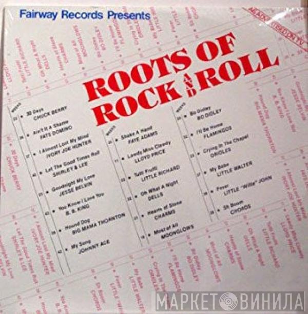  - Roots Of Rock And Roll