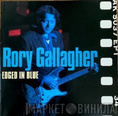 Rory Gallagher  - Edged In Blue