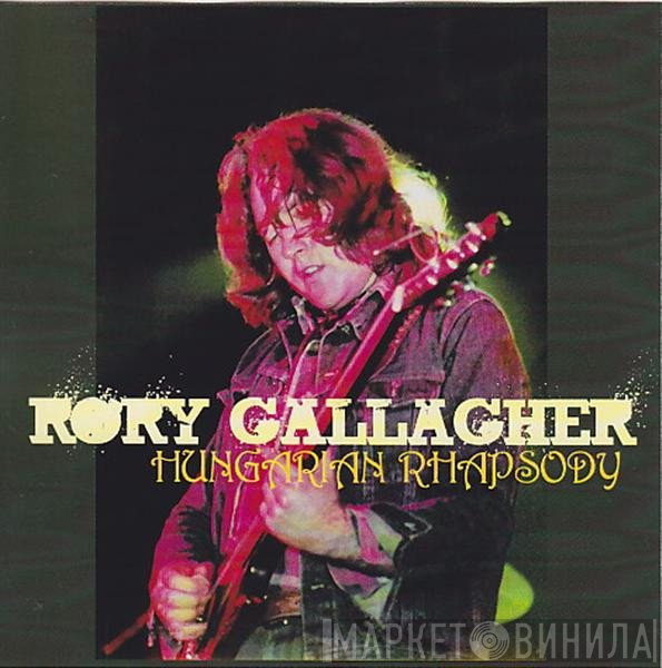Rory Gallagher  - Hungarian Rhapsody