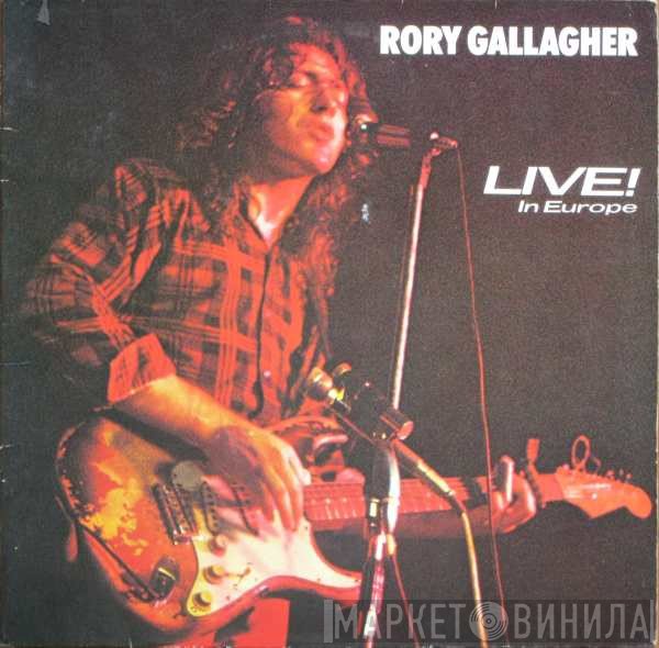 Rory Gallagher  - Live! In Europe