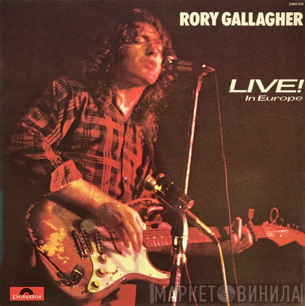 Rory Gallagher  - Live! In Europe