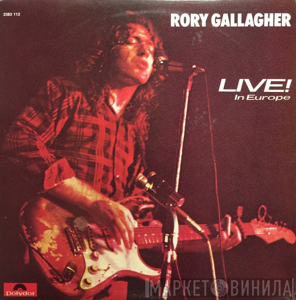 Rory Gallagher  - Live! In Europe