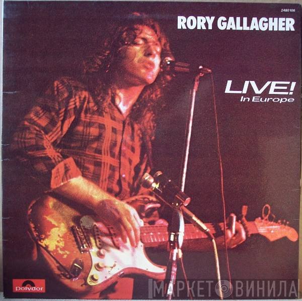 Rory Gallagher  - Live! In Europe