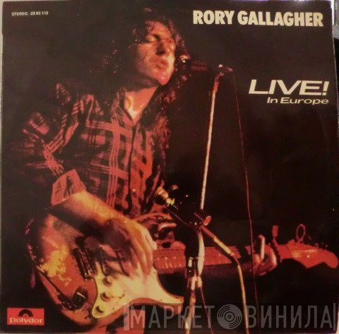 Rory Gallagher  - Live! In Europe