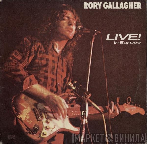 Rory Gallagher  - Live In Europe