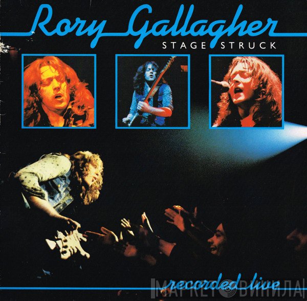 Rory Gallagher  - Stage Struck