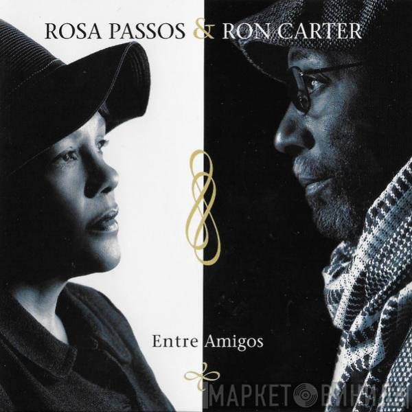 Rosa Passos & Ron Carter  - Entre Amigos
