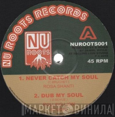 Rosa Shanti - Never Catch My Soul