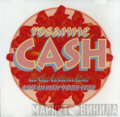 Rosanne Cash  - At The Bottom Line