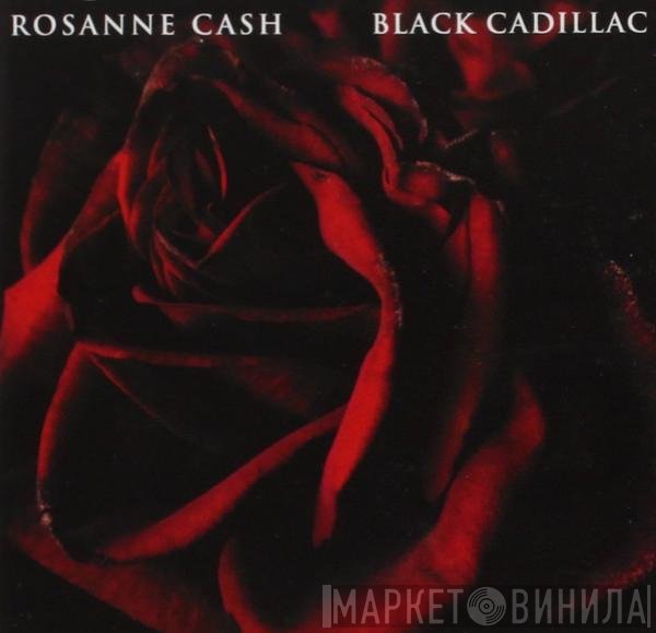 Rosanne Cash - Black Cadillac