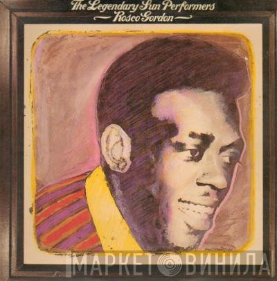 Rosco Gordon - The Legendary Sun Performers