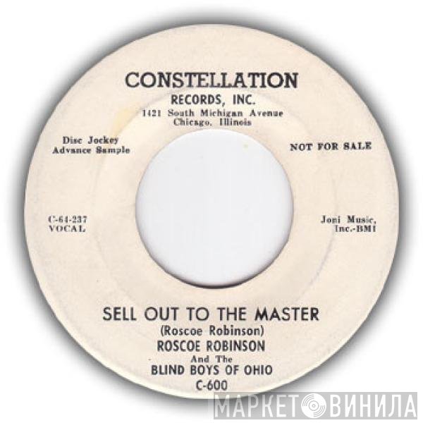 Roscoe Robinson And The Blind Boys Of Ohio - Sell Out To The Master