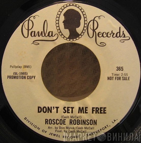 Roscoe Robinson - Don't Set Me Free