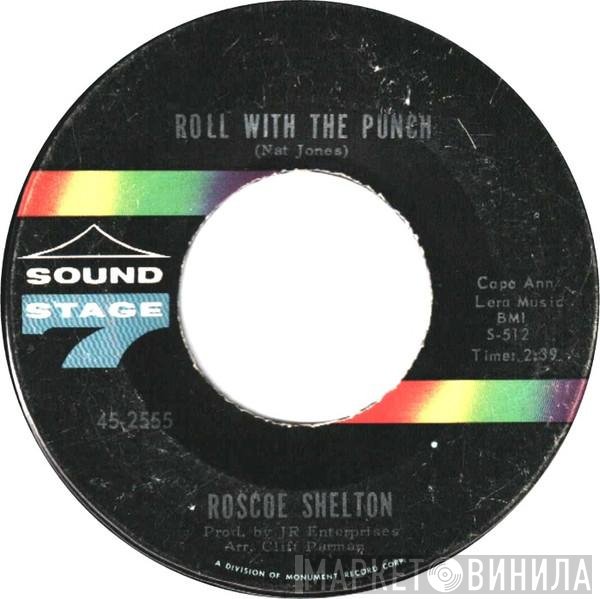 Roscoe Shelton - Easy Going Fellow / Roll With The Punch