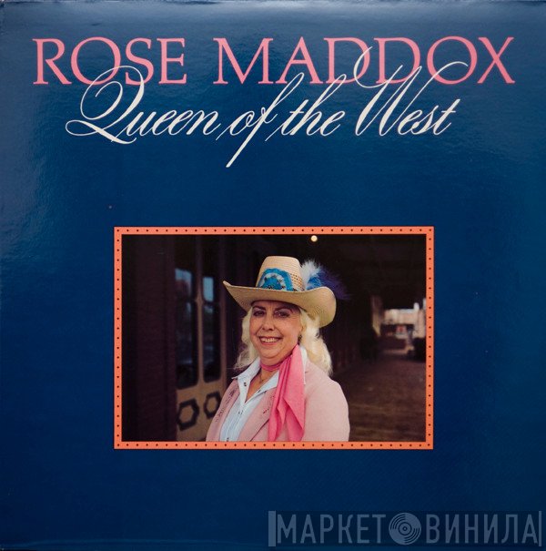 Rose Maddox - Queen Of The West