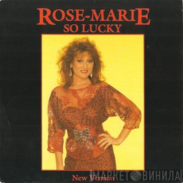 Rose Marie  - So Lucky