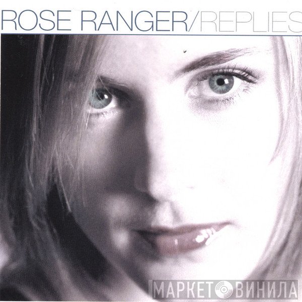 Rose Ranger  - Replies