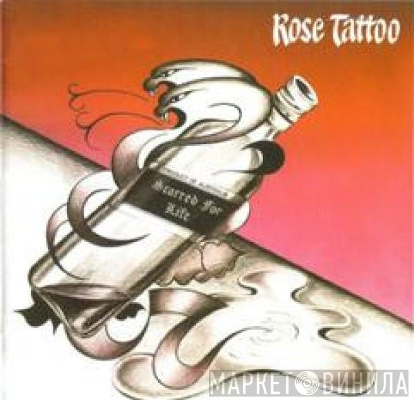 Rose Tattoo  - Scarred For Life