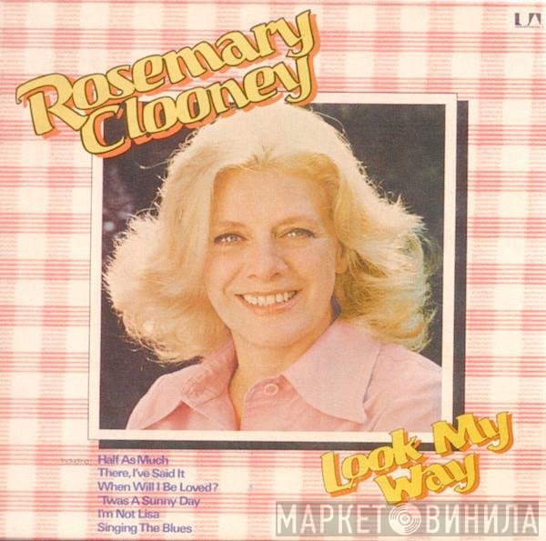 Rosemary Clooney  - Look My Way