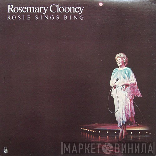 Rosemary Clooney - Rosie Sings Bing