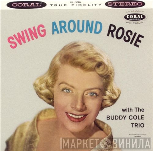 Rosemary Clooney With The Buddy Cole Trio  - Swing Around Rosie