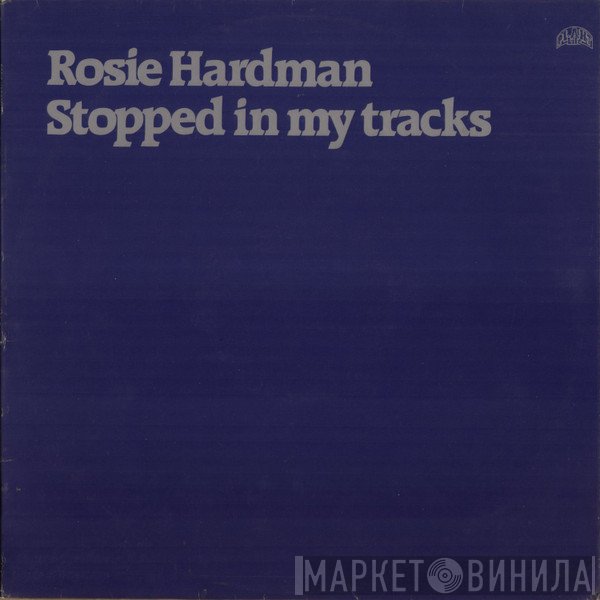 Rosemary Hardman - Stopped In My Tracks