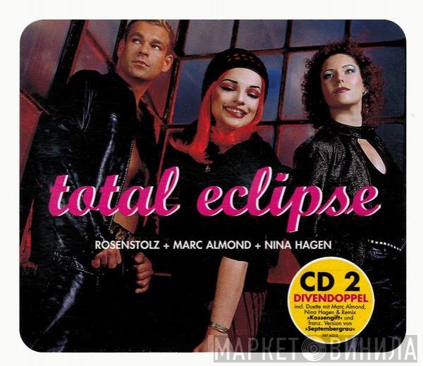Rosenstolz + Marc Almond + Nina Hagen  - Total Eclipse