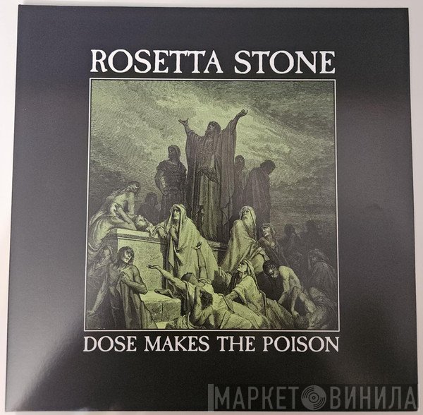Rosetta Stone - Dose Makes The Poison